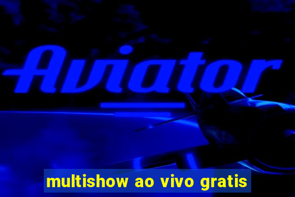 multishow ao vivo gratis